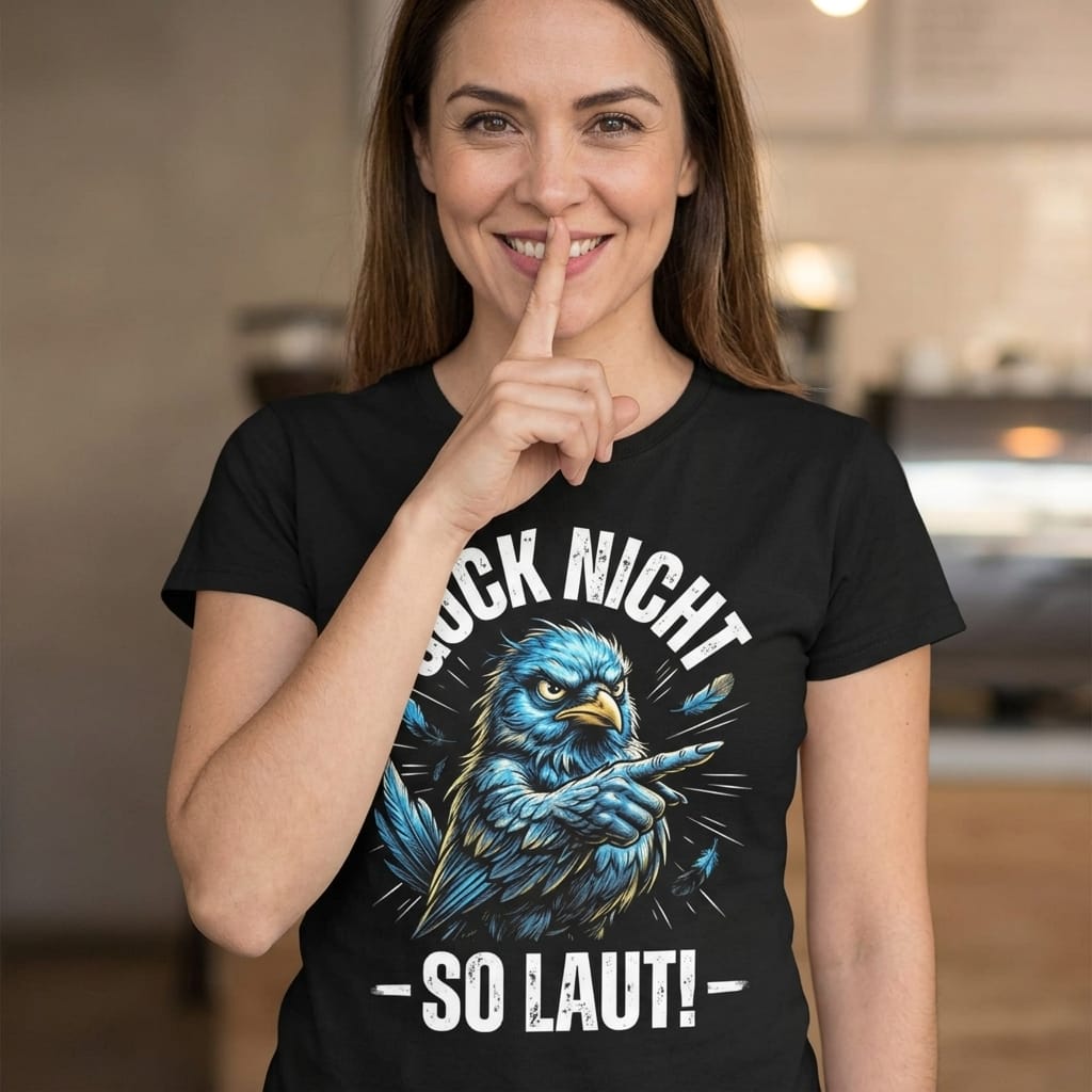 Schwarzes Ladies Shirt mit Spruch Guck nicht so laut und witzigem blauem Vogel