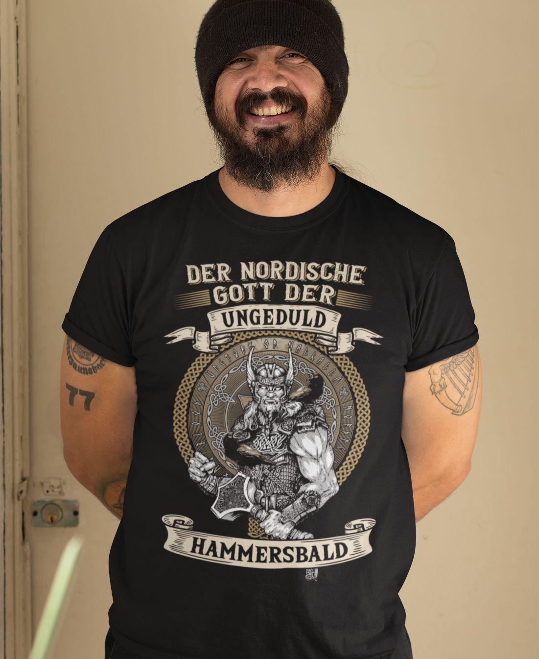 Der nordische Gott der Ungeduld Hammersbald - Shirt - Totally Wasted