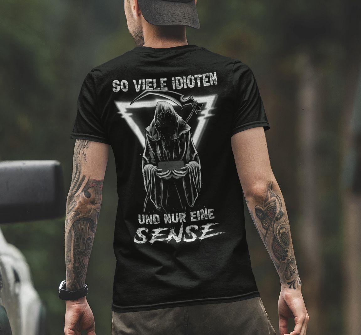 So viele Idioten und nur eine Sense II - Backprint Shirt - Totally Wasted