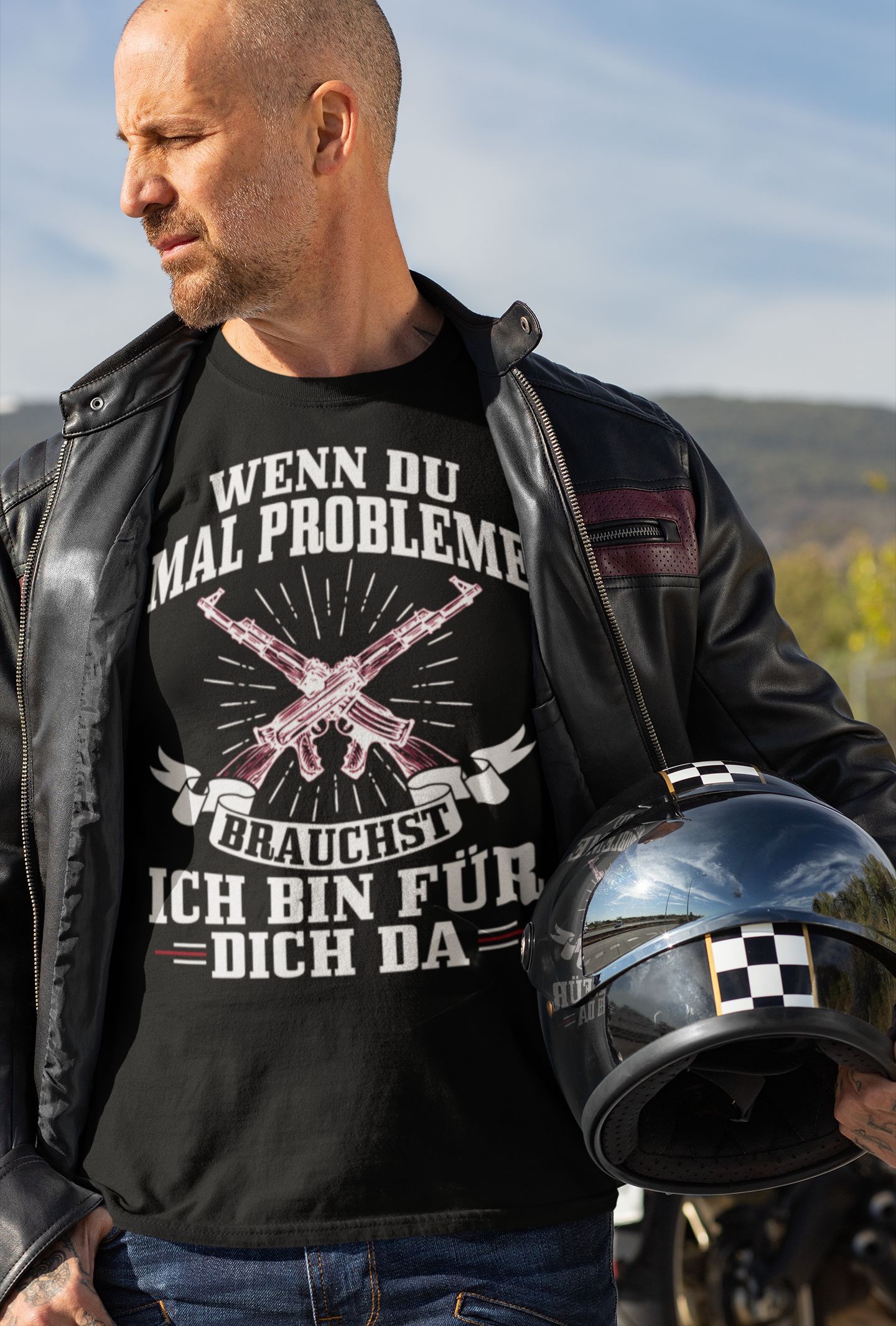 Wenn du mal Probleme brauchst ich bin für dich da - Shirt - Totally Wasted