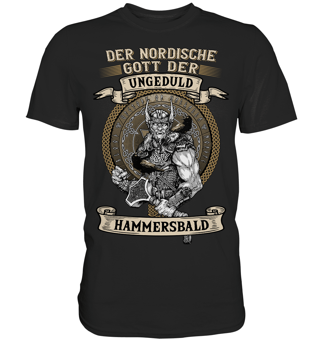 Der nordische Gott der Ungeduld Hammersbald - Shirt - Totally Wasted