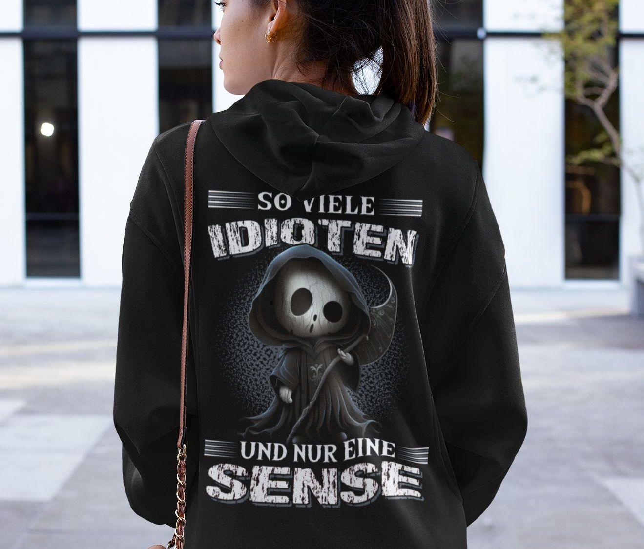 So viele Idioten und nur eine Sense III - Backprint Hoodie - Totally Wasted