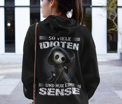 So viele Idioten und nur eine Sense III - Backprint Hoodie - Totally Wasted