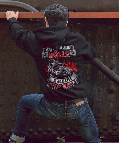 Ich fahr zur Hölle, braucht Ihr was? - Backprint Hoodie - Totally Wasted