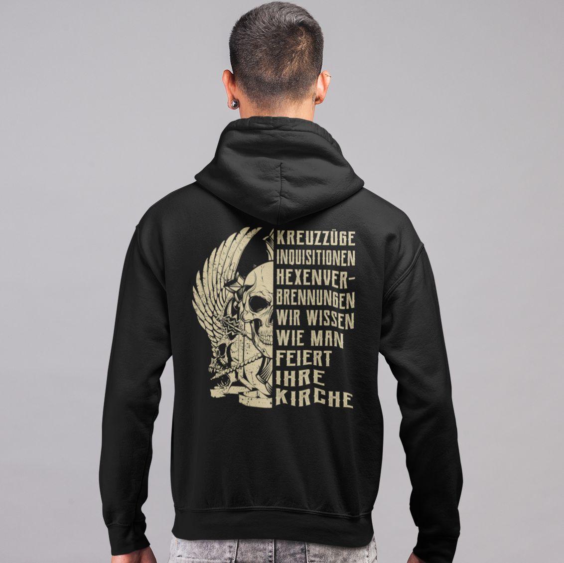 Kreuzzüge, Inquisitionen, Hexenverbrennungen.. - Backprint Hoodie - Totally Wasted