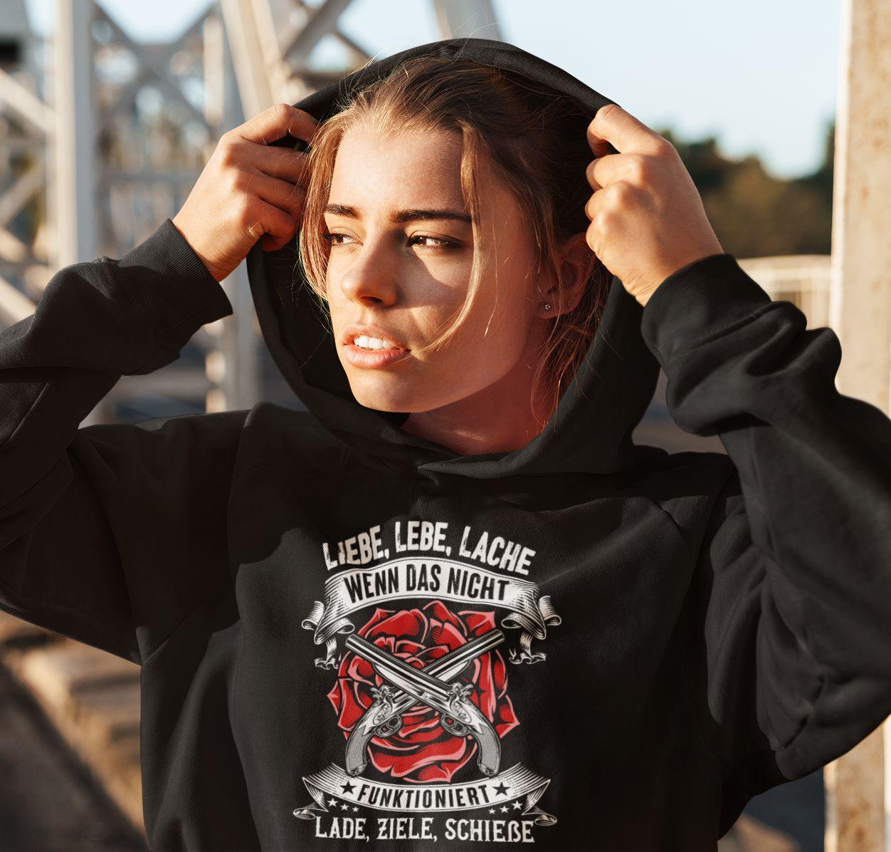 Liebe lebe lache, wenn das nicht funktioniert, lade ziele schieße II - Hoodie - Totally Wasted