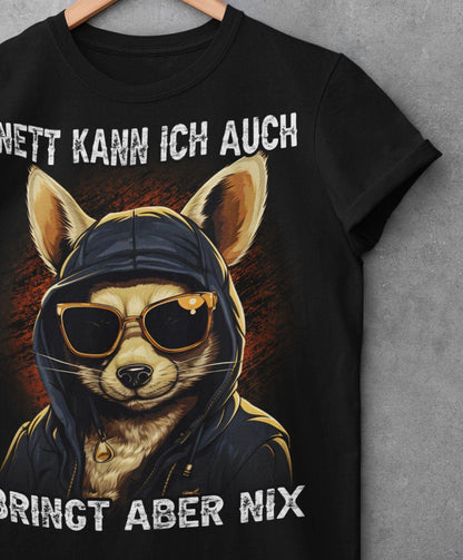 Nett kann ich auch - Bringt aber nix - Shirt - Totally Wasted