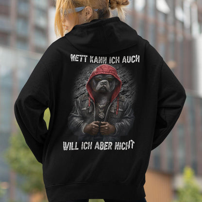 Nett kann ich auch - Will ich aber nicht - Backprint Hoodie - Totally Wasted
