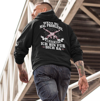 Wenn du mal Probleme brauchst ich bin für dich da - Backprint Hoodie - Totally Wasted