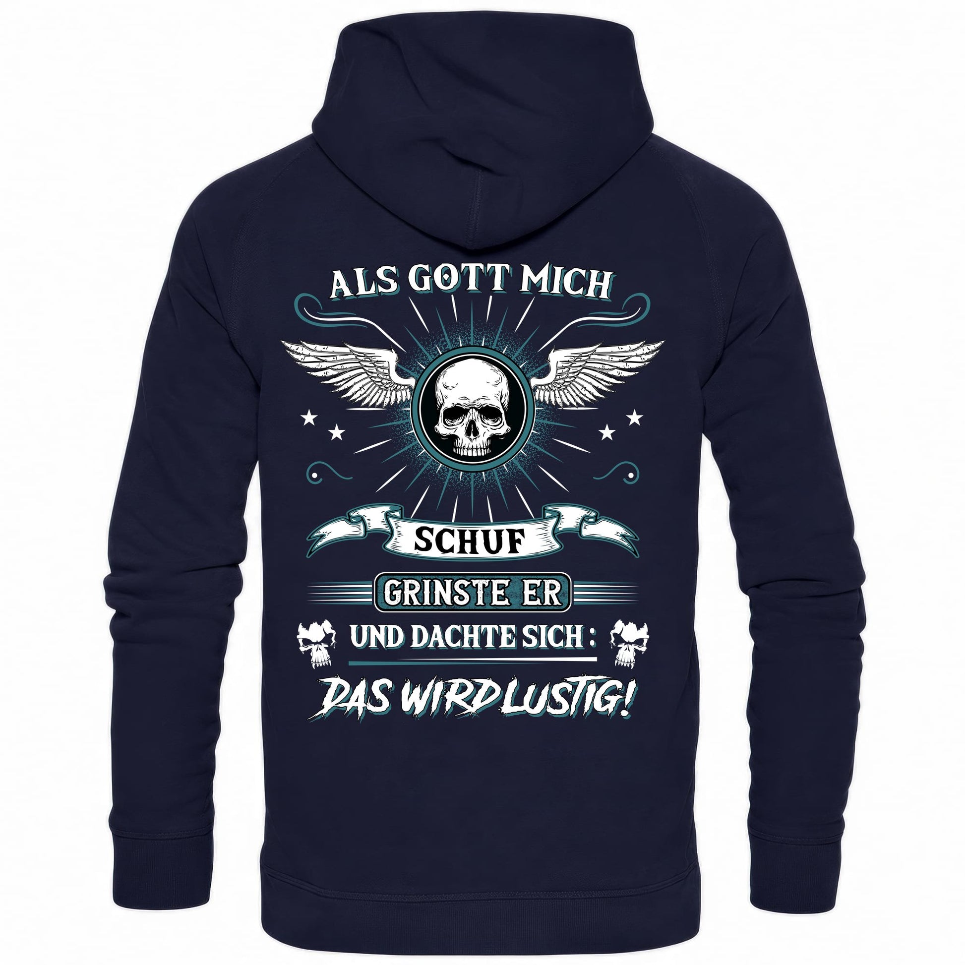 Als Gott mich schuf.. - Backprint Hoodie - Totally Wasted