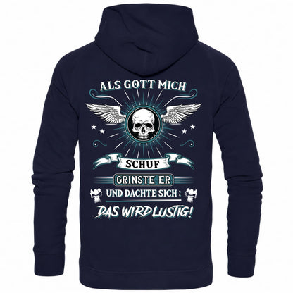 Als Gott mich schuf.. - Backprint Hoodie - Totally Wasted