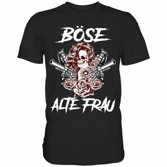 Böse alte Frau - Shirt - Totally Wasted