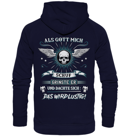 Als Gott mich schuf.. - Backprint Hoodie - Totally Wasted