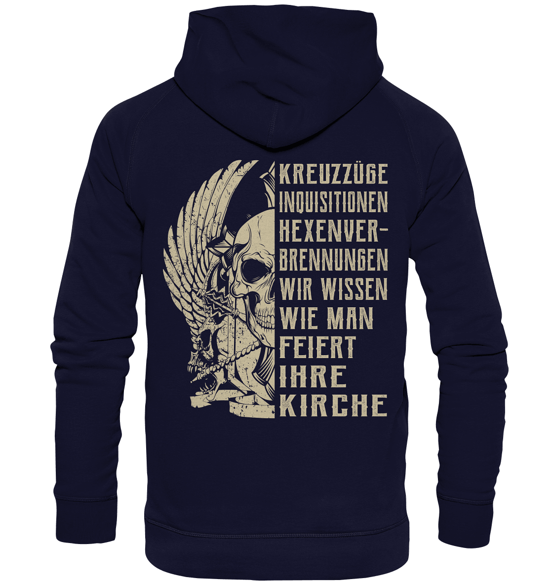 Kreuzzüge, Inquisitionen, Hexenverbrennungen.. - Backprint Hoodie - Totally Wasted
