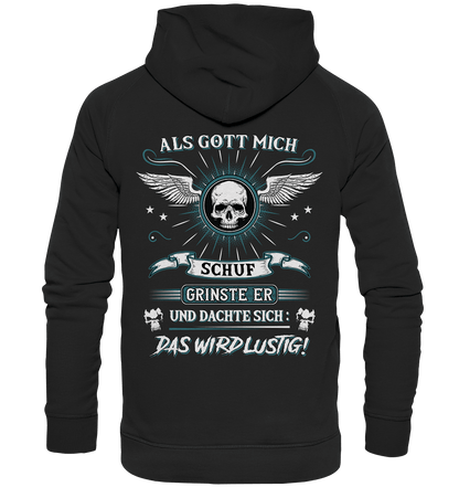 Als Gott mich schuf.. - Backprint Hoodie - Totally Wasted