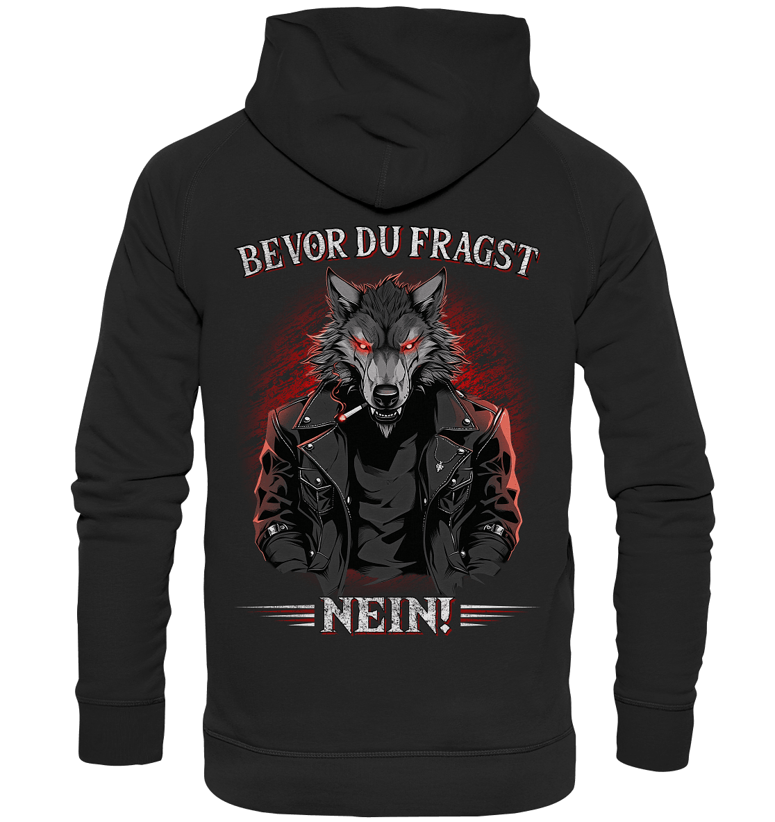 Bevor du fragst - Nein! - Backprint Hoodie - Totally Wasted