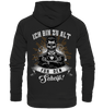 Ich bin zu alt für den Scheiß! - Backprint Hoodie - Totally Wasted