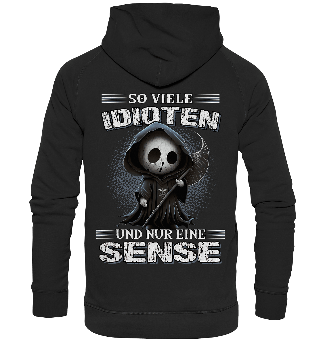 So viele Idioten und nur eine Sense III - Backprint Hoodie - Totally Wasted