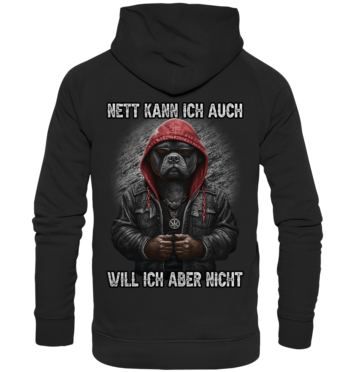 Nett kann ich auch - Will ich aber nicht - Backprint Hoodie - Totally Wasted