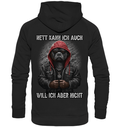 Nett kann ich auch - Will ich aber nicht - Backprint Hoodie - Totally Wasted