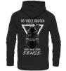 So viele Idioten und nur eine Sense II - Backprint Hoodie - Totally Wasted