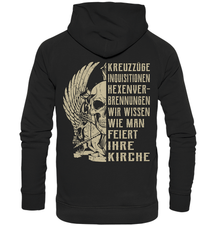 Kreuzzüge, Inquisitionen, Hexenverbrennungen.. - Backprint Hoodie - Totally Wasted