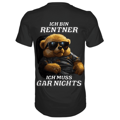 Rückansicht eines schwarzen TShirts mit dem lustigen Spruch Ich bin Rentner ich muss garnichts