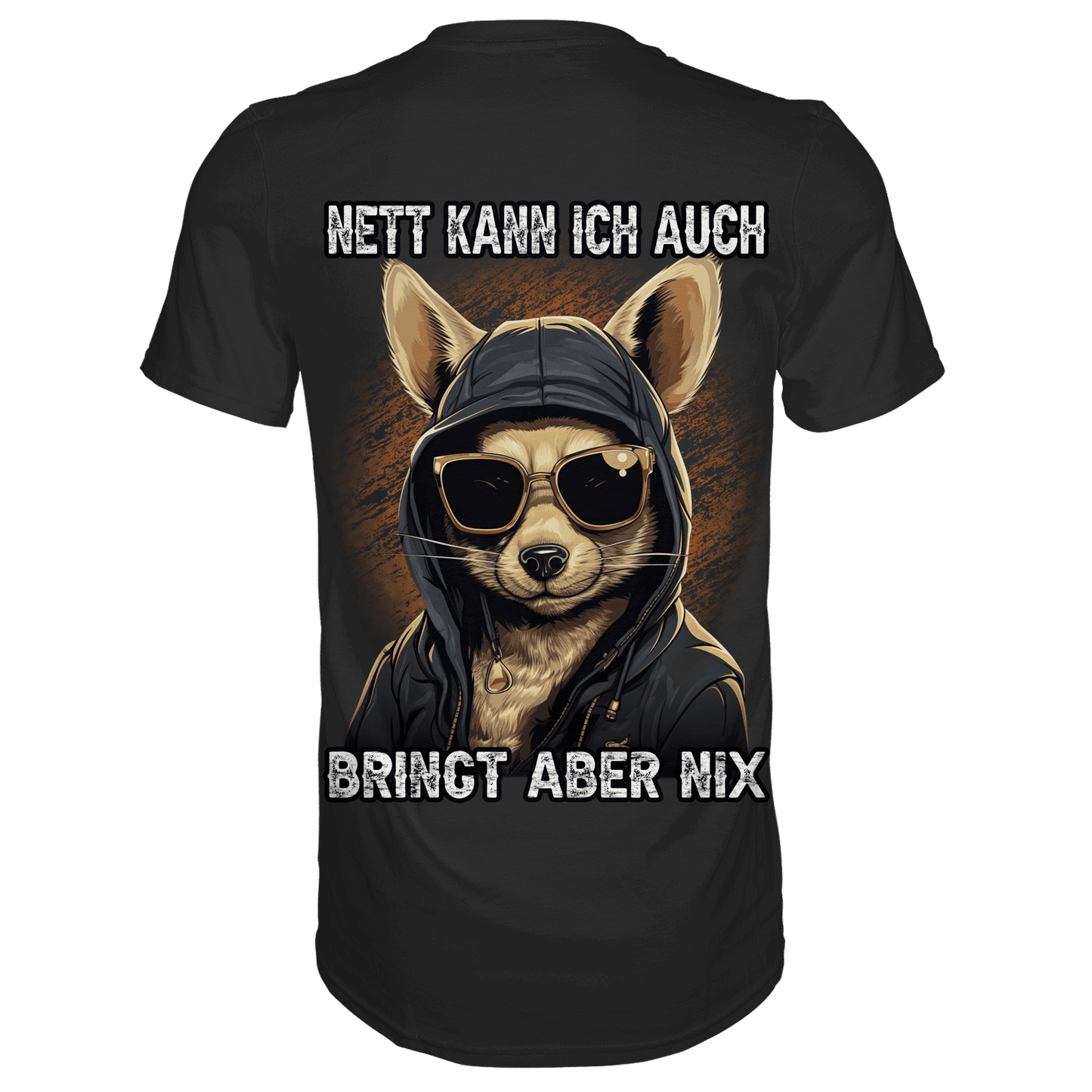 Rückansicht eines schwarzen Shirts mit dem Spruch Nett kann ich auch bringt aber nix