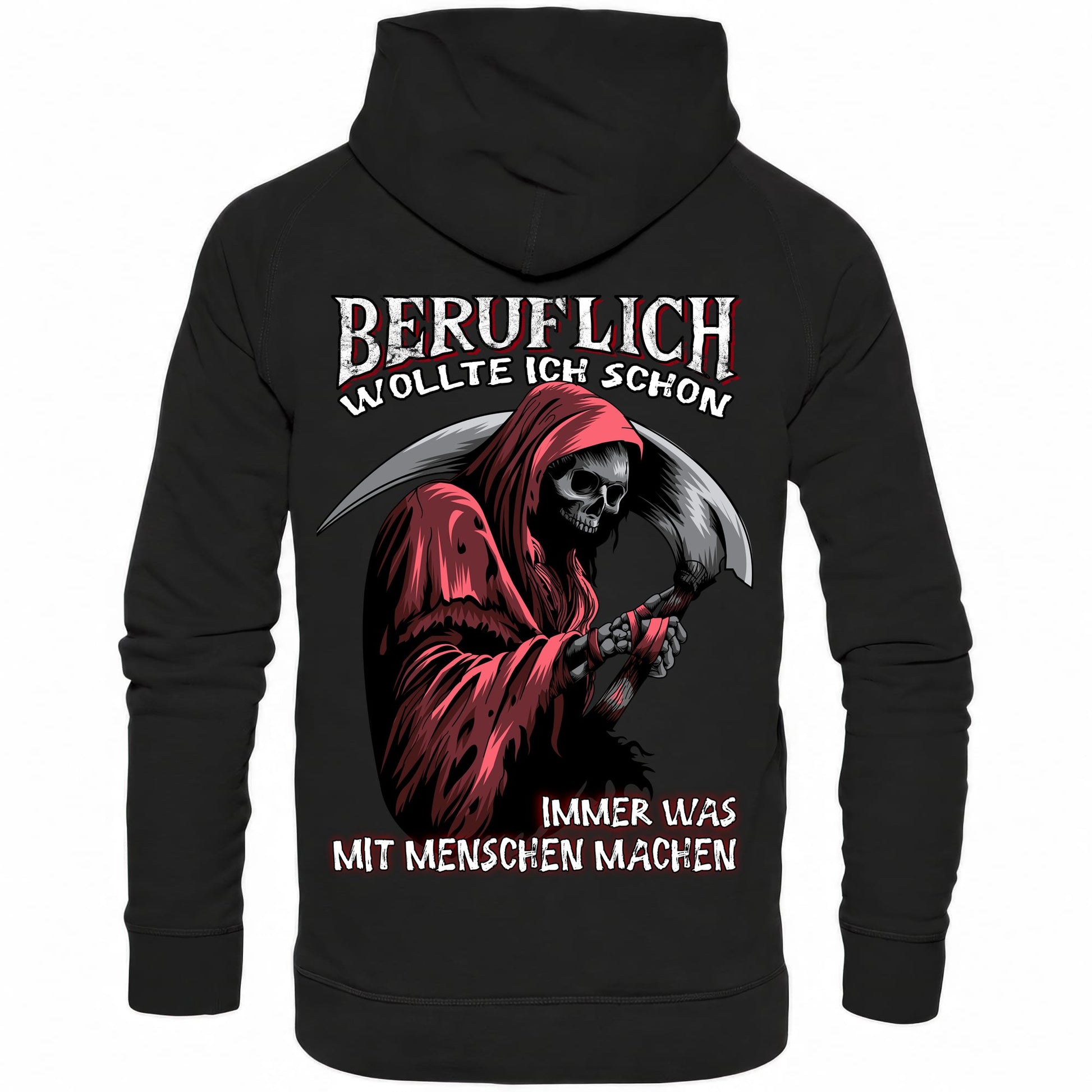 Beruflich wollte ich schon immer was mit Menschen machen - Backprint Hoodie - Totally Wasted