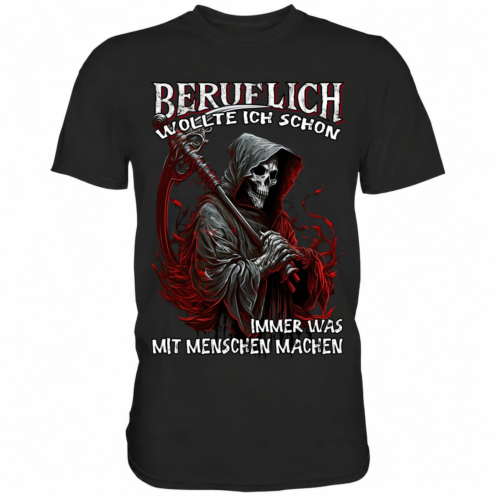 Beruflich wollte ich schon immer was mit Menschen machen II - Shirt - Totally Wasted