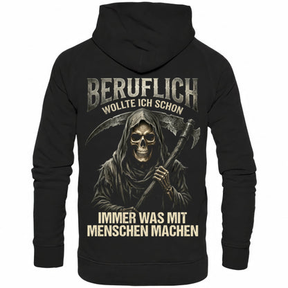 Schwarzer Hoodie mit sarkastischem Beruflich wollte ich schon immer was mit Menschen machen III Spruch Rückansicht