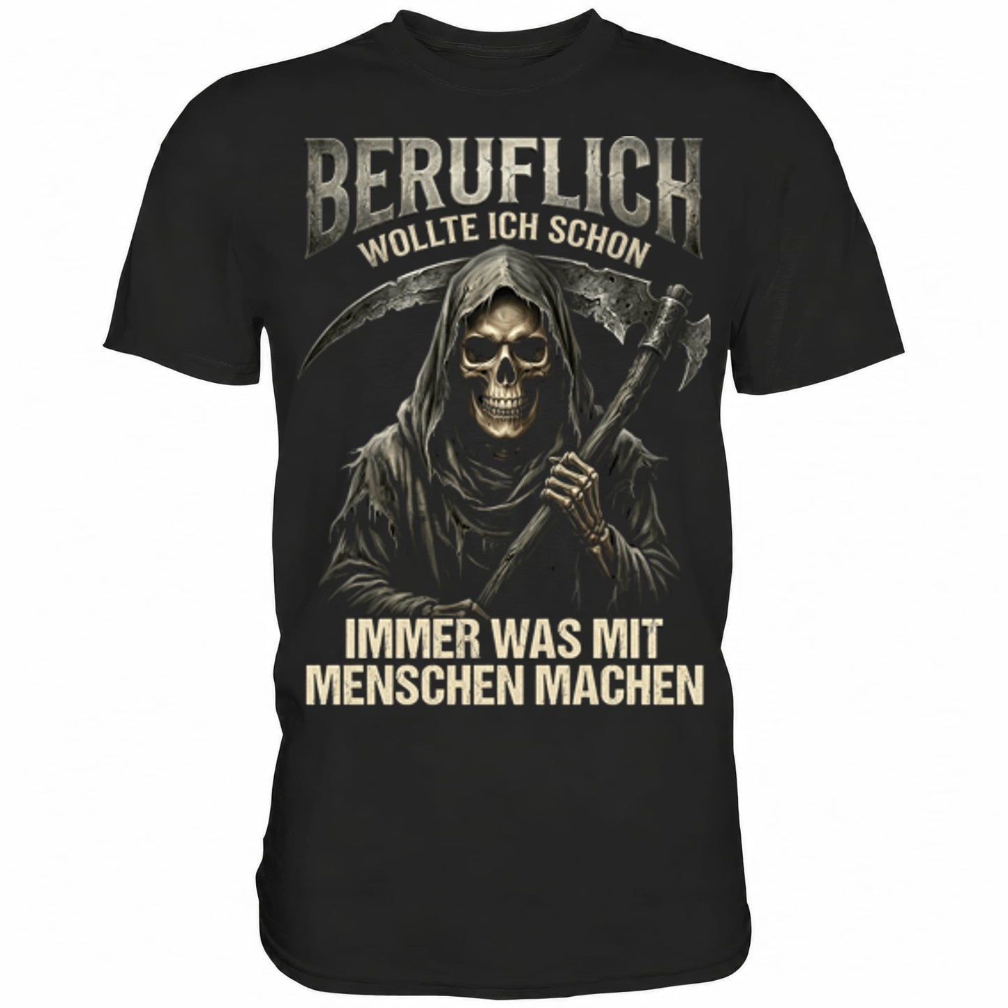 Schwarzes T-Shirt mit sarkastischem Beruflich wollte ich schon immer was mit Menschen machen III Spruch