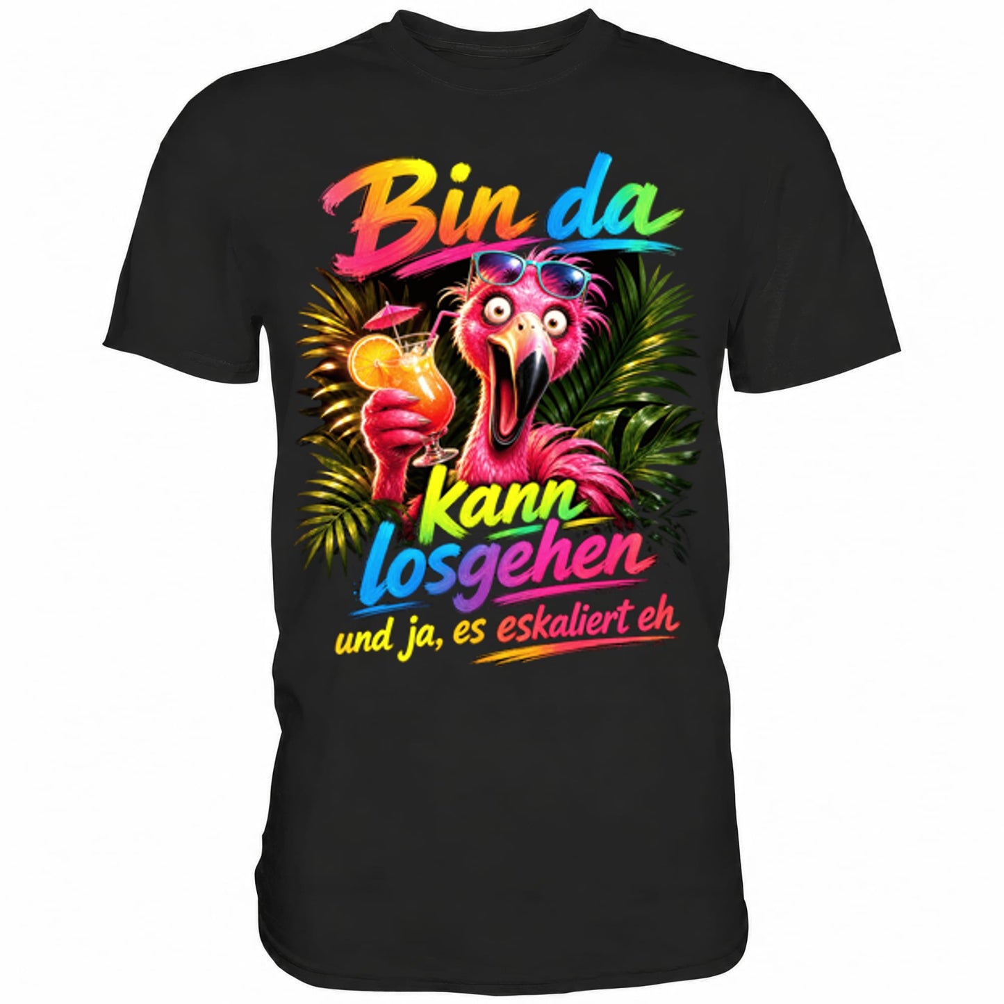 Schwarzes T-Shirt mit sarkastischem Spruch Bin da kann losgehen II