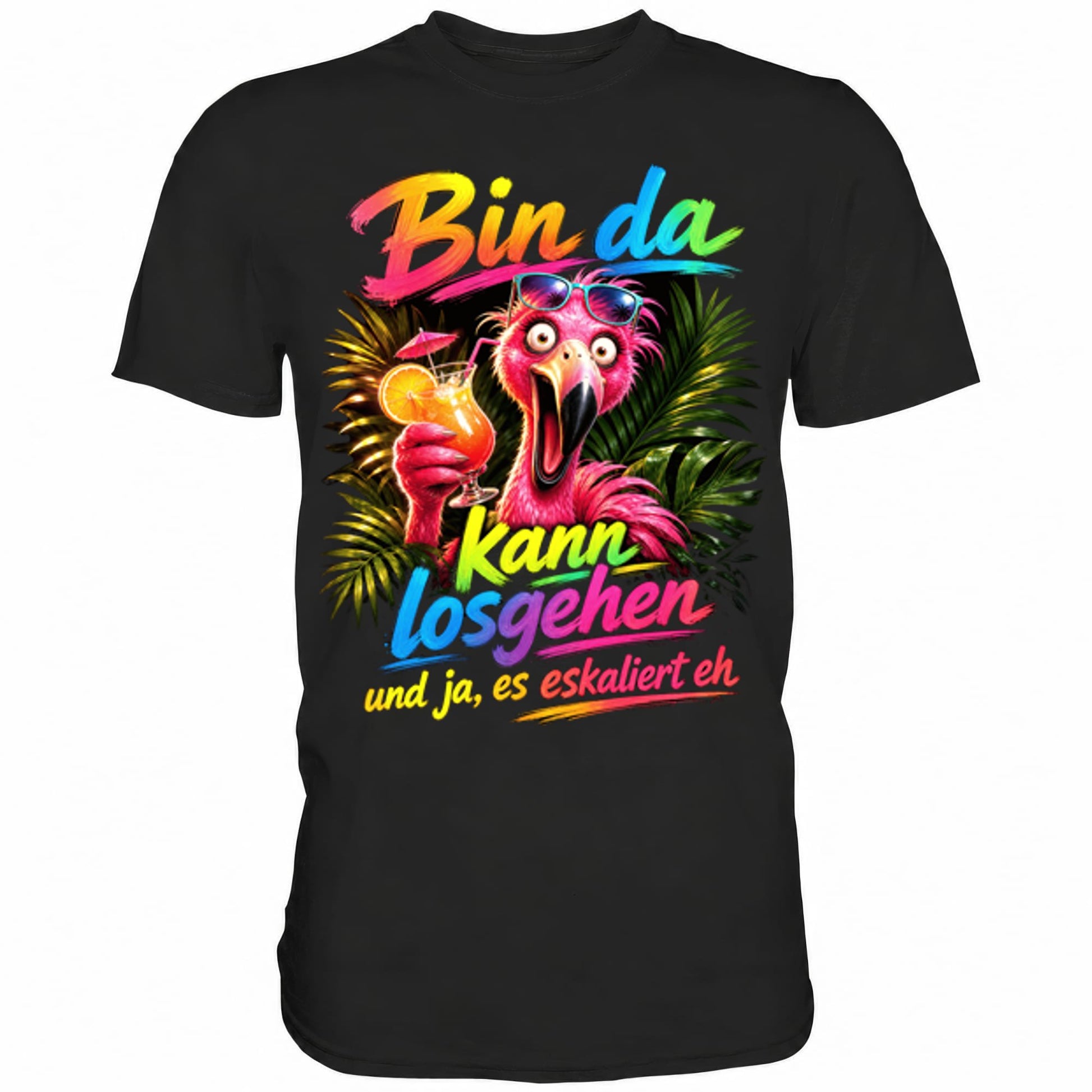 Schwarzes T-Shirt mit sarkastischem Spruch Bin da kann losgehen II
