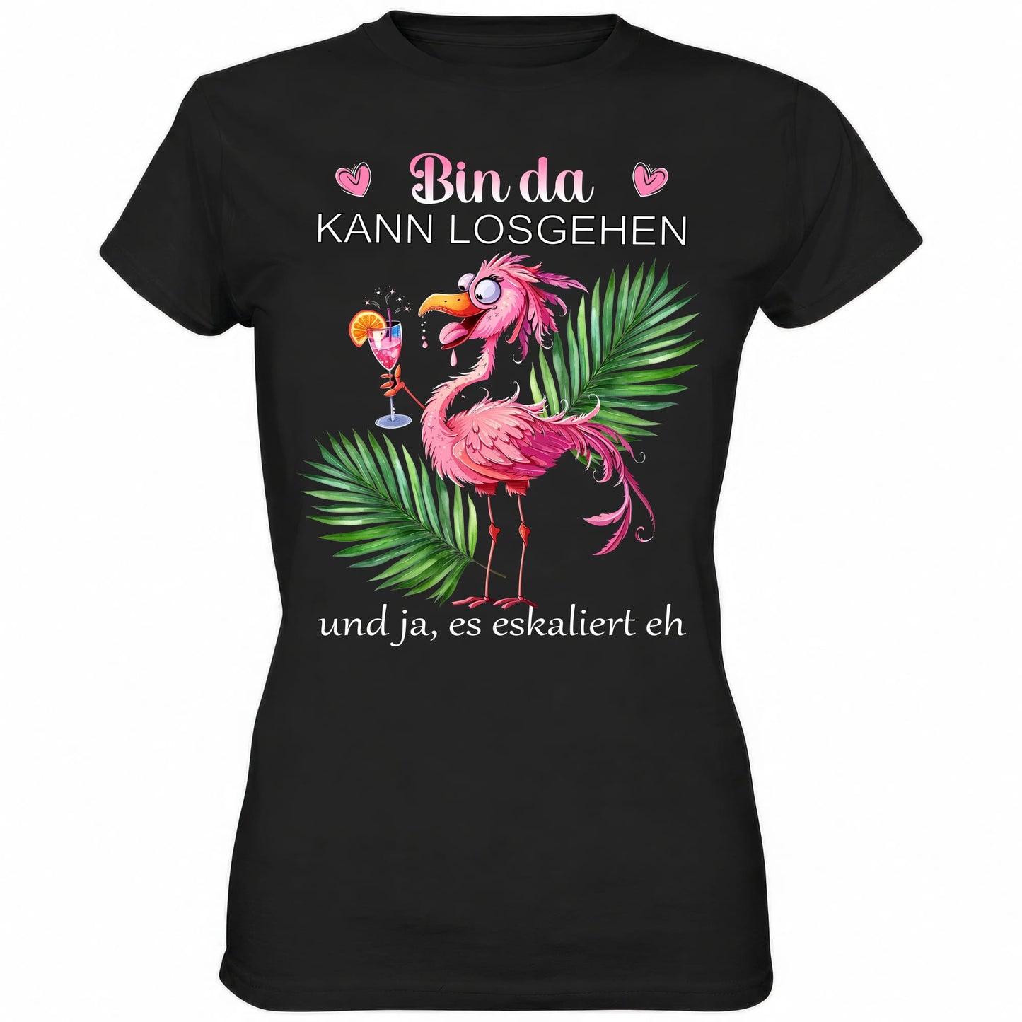 Schwarzes Ladies Shirt mit Spruch Bin da kann losgehen und ja, es eskaliert eh