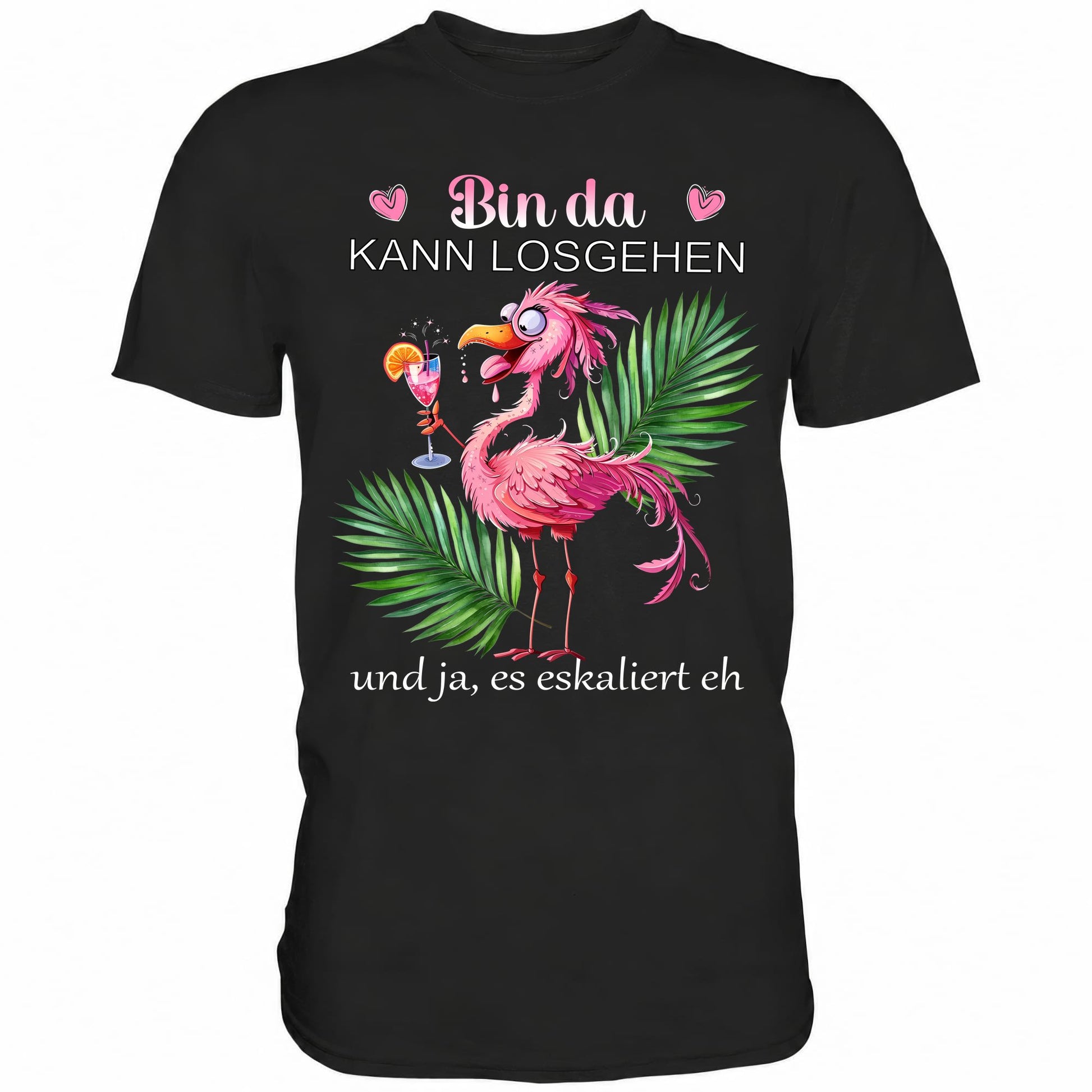 Schwarzes Shirt mit Spruch Bin da kann losgehen und ja, es eskaliert eh