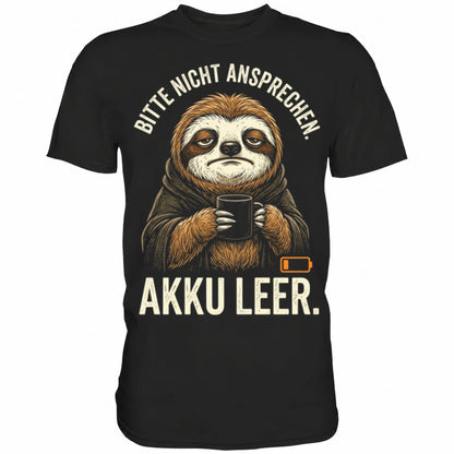 Schwarzes T-Shirt mit sarkastischem Spruch Bitte nicht ansprechen Akku leer