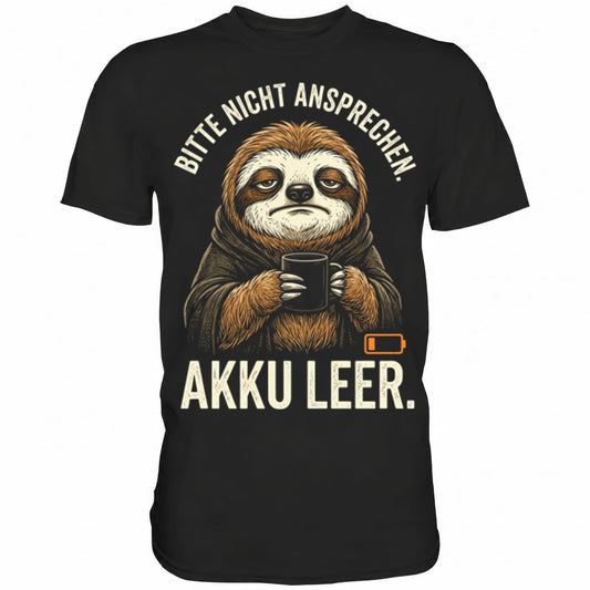 Schwarzes T-Shirt mit sarkastischem Spruch Bitte nicht ansprechen Akku leer