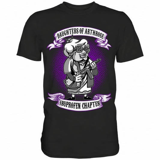 Daughters of Arthrose - Shirt - Totally Wasted