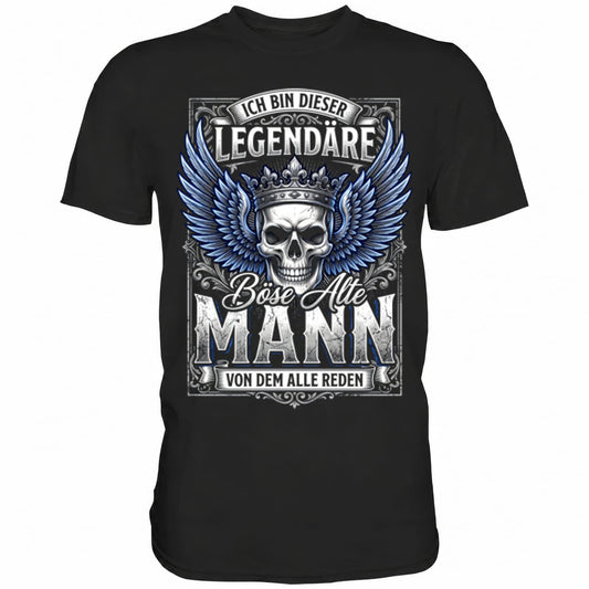 Schwarzes T-Shirt mit sarkastischem Spruch Der legendäre böse alte Mann von dem alle reden