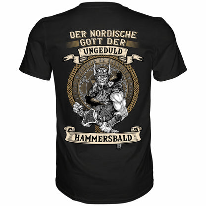 Der nordische Gott der Ungeduld Hammersbald - Backprint Shirt - Totally Wasted