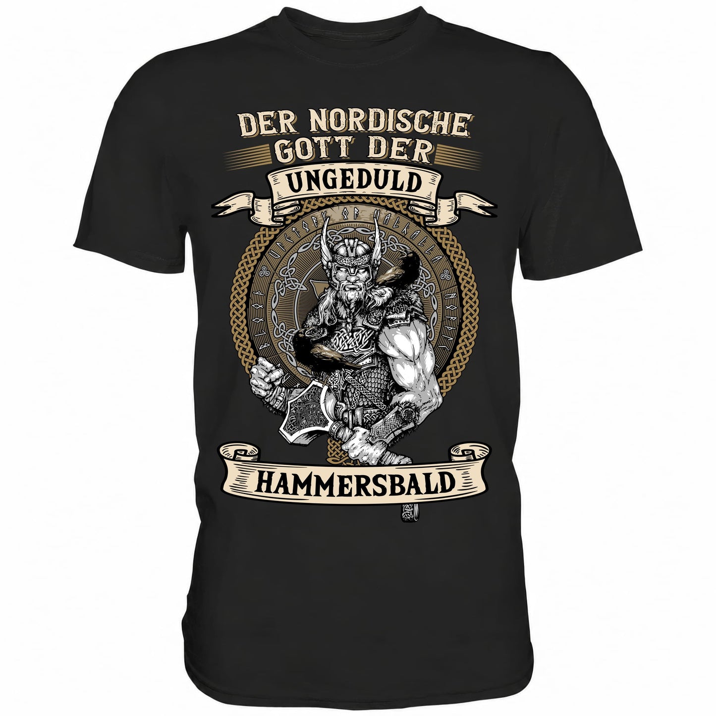 Der nordische Gott der Ungeduld Hammersbald - Shirt - Totally Wasted