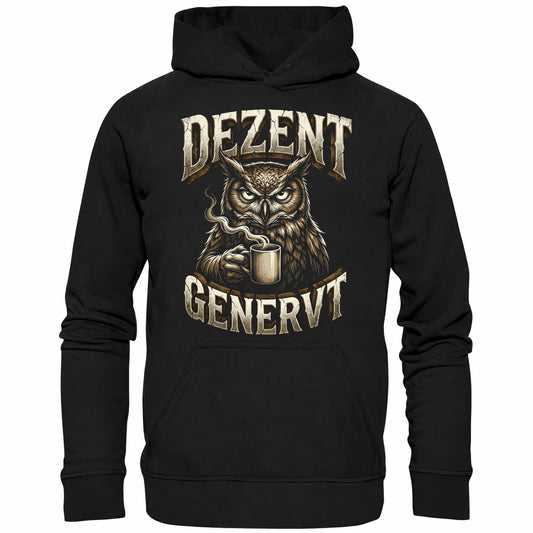 Schwarzer Hoodie mit sarkastischem Spruch Dezent genervt