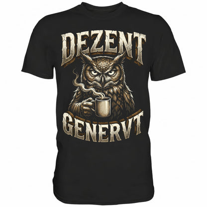 Schwarzes T-Shirt mit sarkastischem Spruch Dezent genervt