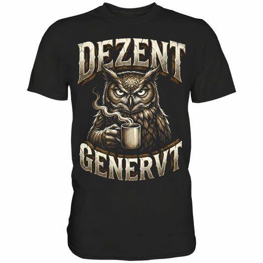 Schwarzes T-Shirt mit sarkastischem Spruch Dezent genervt