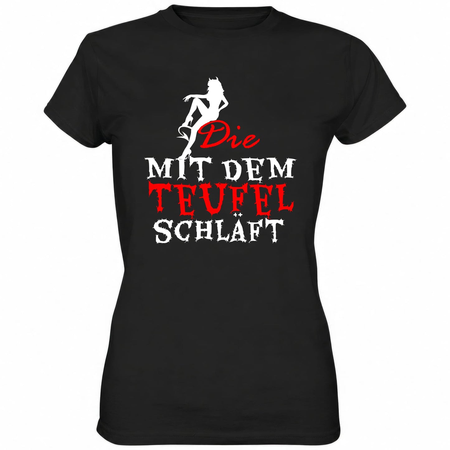 Die mit dem Teufel schläft - Ladies Shirt - Totally Wasted