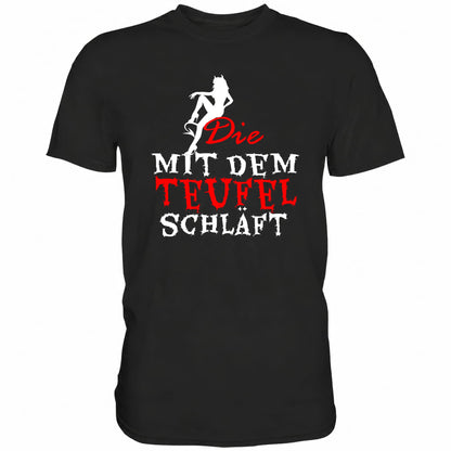 Die mit dem Teufel schläft - Shirt - Totally Wasted