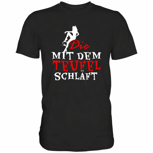 Die mit dem Teufel schläft - Shirt - Totally Wasted