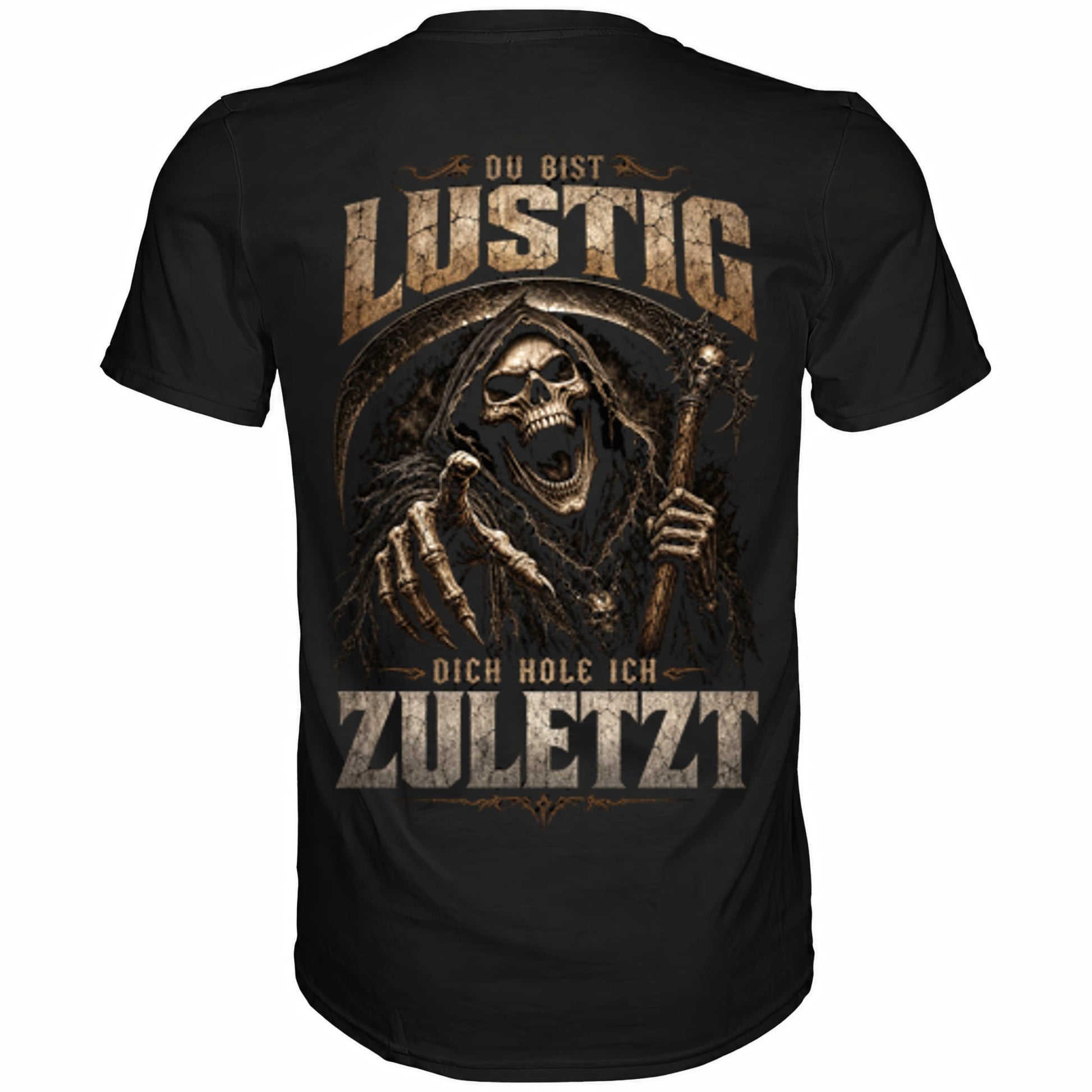 Schwarzes T-Shirt mit sarkastischem Spruch Du bist lustig dich hole ich zuletzt II Rückansicht