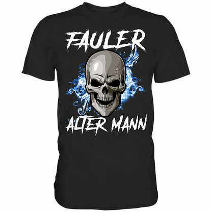Fauler Alter Mann - Shirt - Totally Wasted